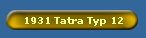 1931 Tatra Typ 12
